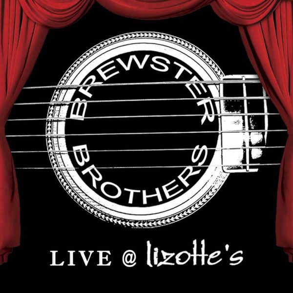 Brewster Brothers - Live At Lizottes - CD - Front Cover