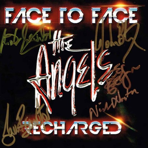 The Angels – Face To Face – Recharged – Album - Front Cover - Signed By The Band
