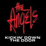 The Angels - Kickin' Down The Door - CD - Front Cover