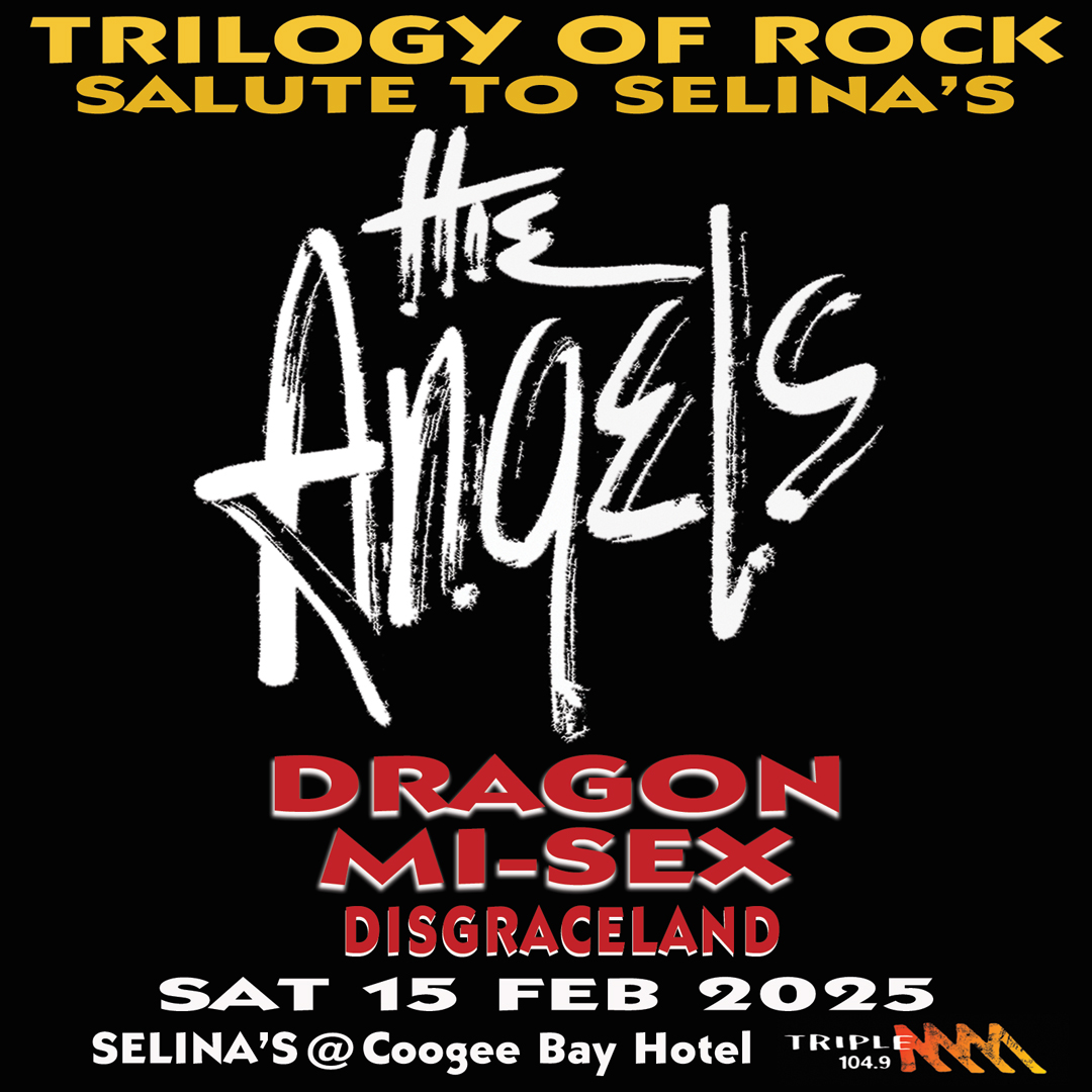 The Angels - Trilogy Of Rock With Dragon,Mi-Sex & Disgraceland - Sat 15th Feb - 2025 - Presented By TripleMMM - Promotional Image