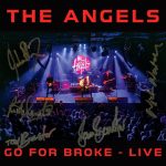 The Angels - Go For Broke - Live - CD - Front Cover - Promotional Image - Signed Copy