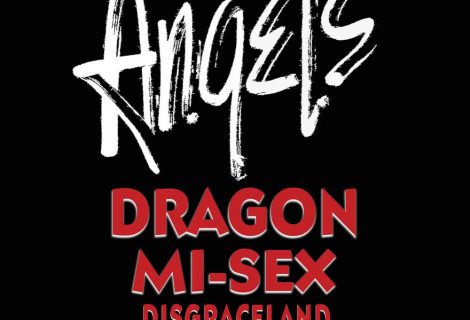 Angels Announce ‘Trilogy Of Rock’ – The Encore – With Guests Dragon, Mi-Sex & Disgraceland Angels Announce ‘Trilogy Of Rock’ – The Encore – With Guests Dragon, Mi-Sex & Disgraceland